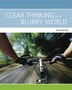 clear thinking in a blurry world tim kenyon